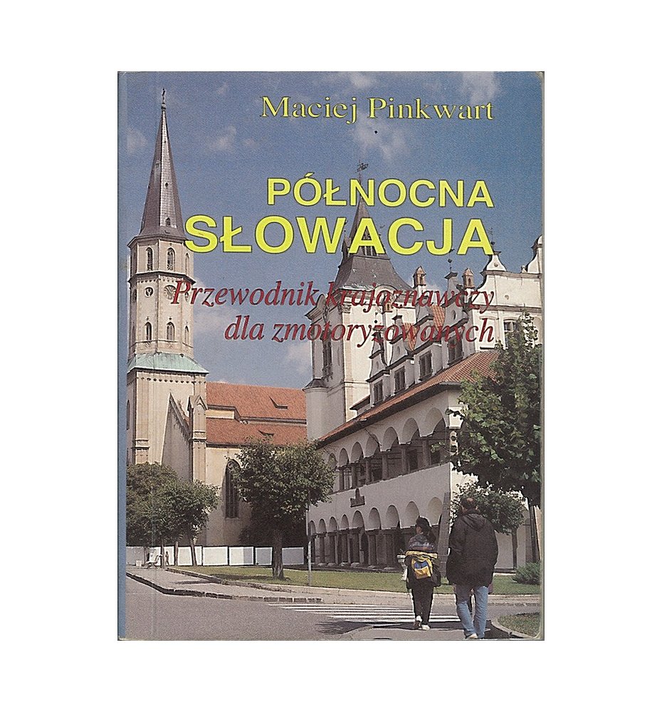 Północna Słowacja. Przewodnik