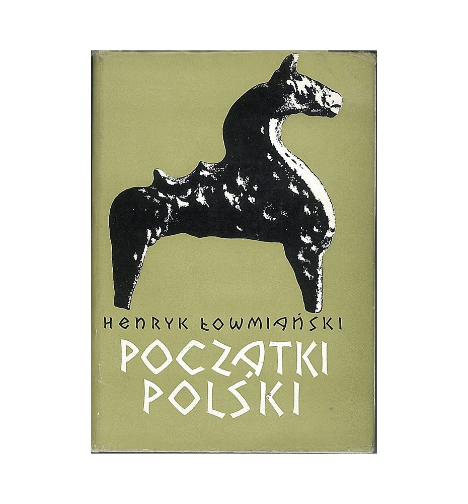 Początki Polski - tom 3