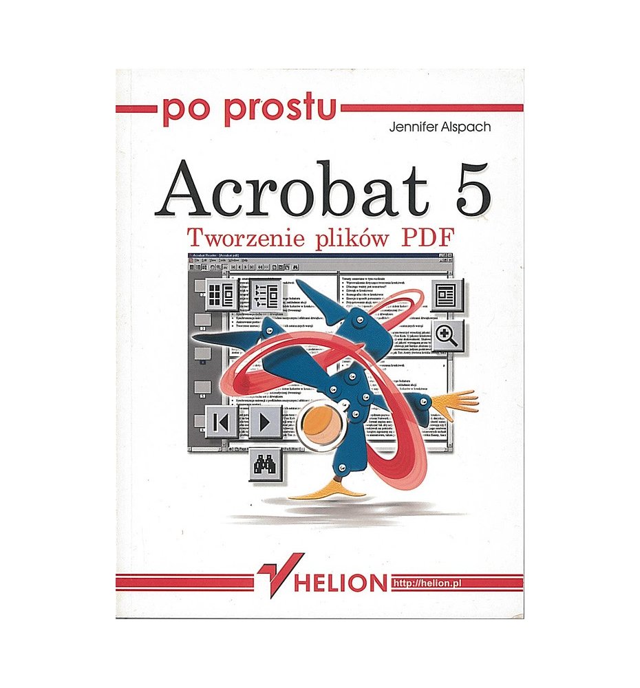 Po prostu Acrobat 5. Tworzenie plików PDF