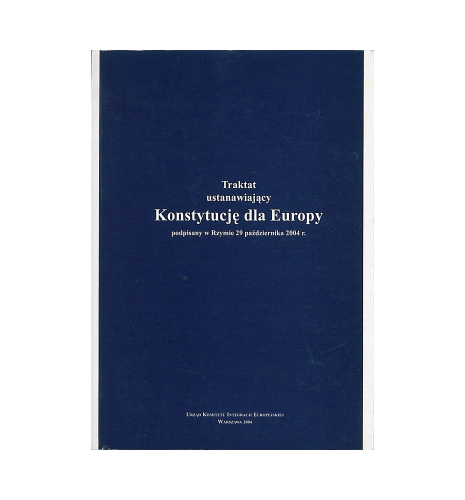 Traktat ustanawiający Konstytucję dla Europy