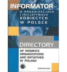 Informator o organizacjach i inicjatywach kobiecych w Polsce