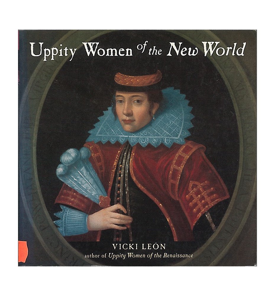 Uppity Women of the New World