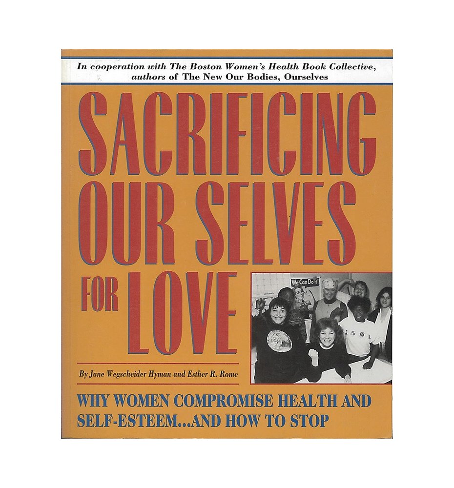 Sacrificing Our Selves for Love