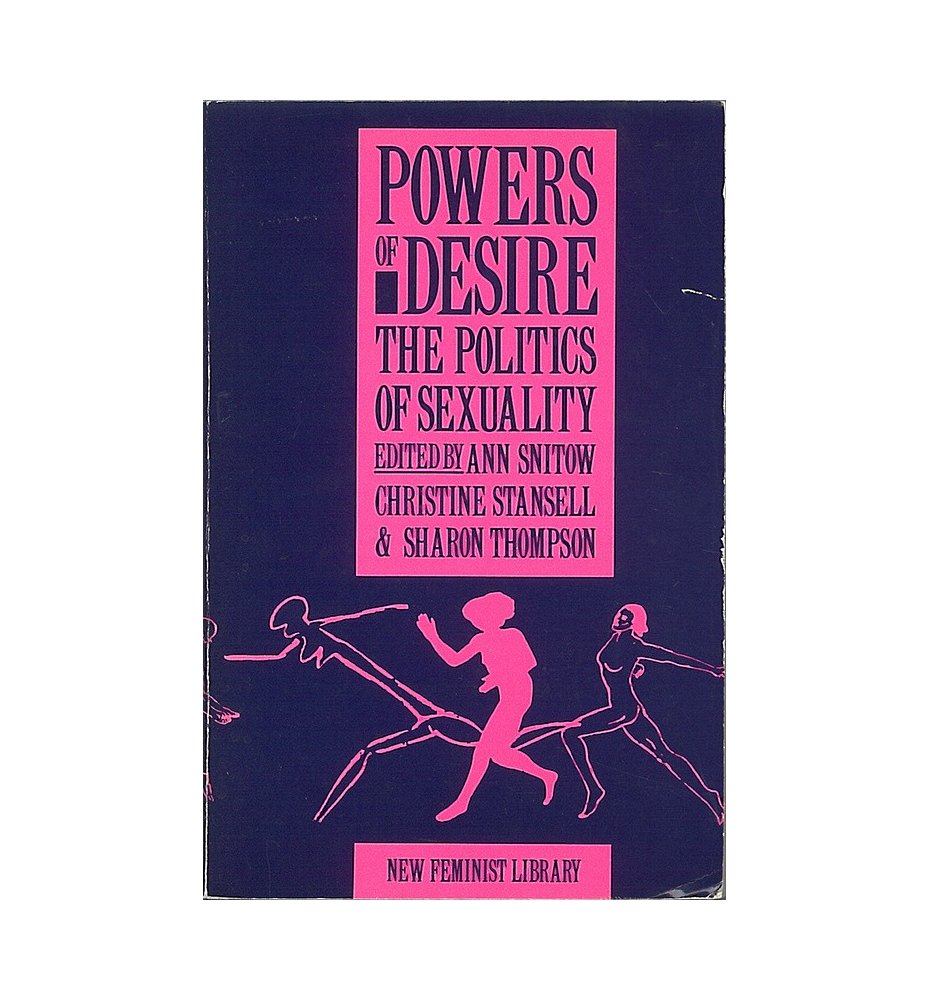 Powers of Desire. The Politics of Sexuality