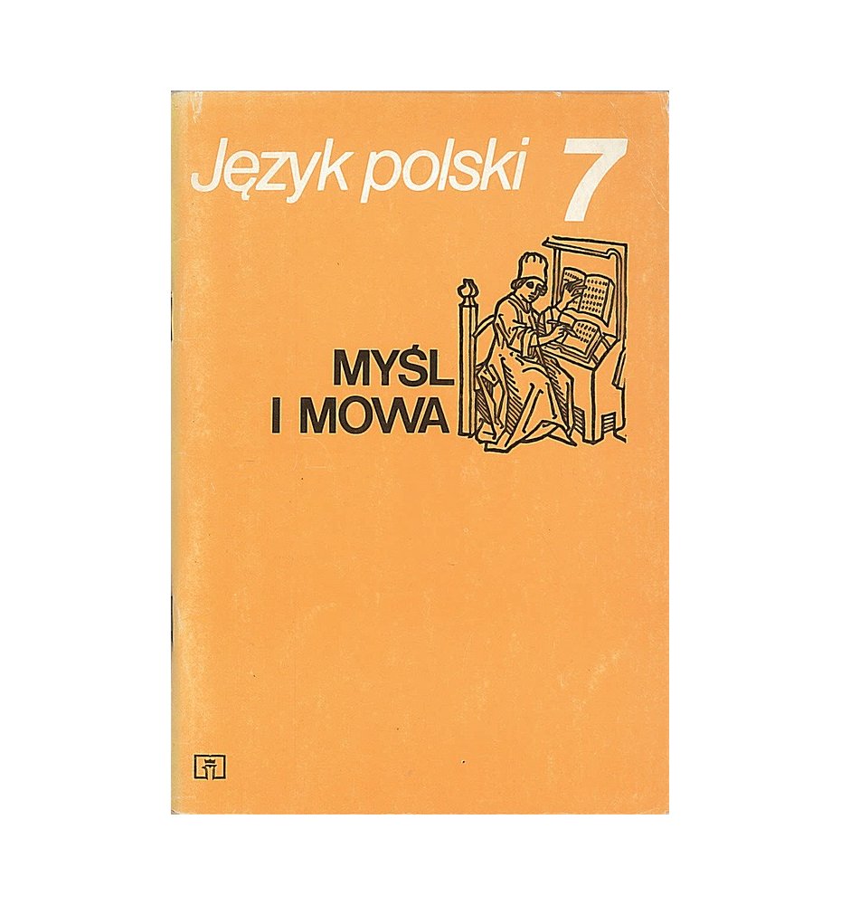 Język polski 7. Myśl i mowa