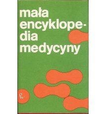 Mała encyklopedia medycyny (3 tomy)