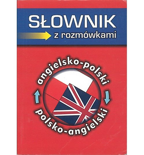 Słownik angielsko-polski, polsko-angielski z rozmówkami