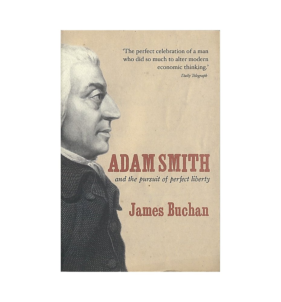 Adam Smith and the Pursuit of Perfect Liberty