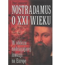 Nostradamus o XXI wieku