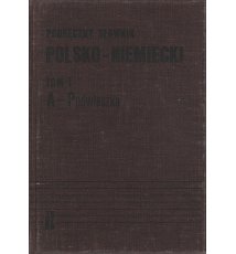 Podręczny słownik polsko-niemiecki. Tom I-II