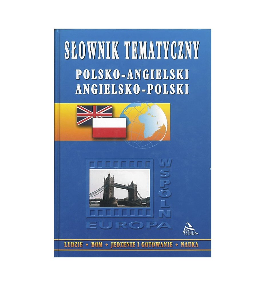 Słownik tematyczny polsko-angielski, angielsko-polski