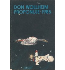 Don Wollheim proponuje - 1985