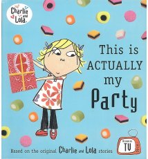Charlie and Lola: This is Actually my Party