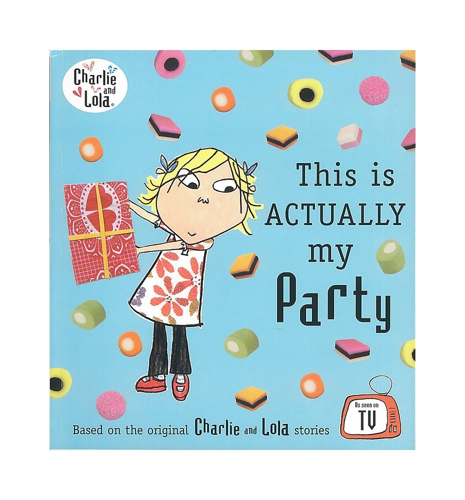 Charlie and Lola: This is Actually my Party