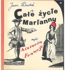 Całe życie Marianny czyli historia Francji