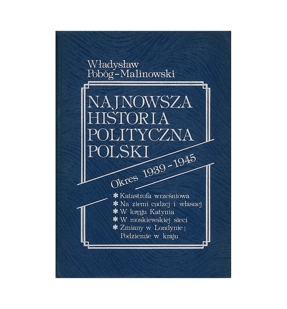 Najnowsza historia polityczna Polski, t. 1