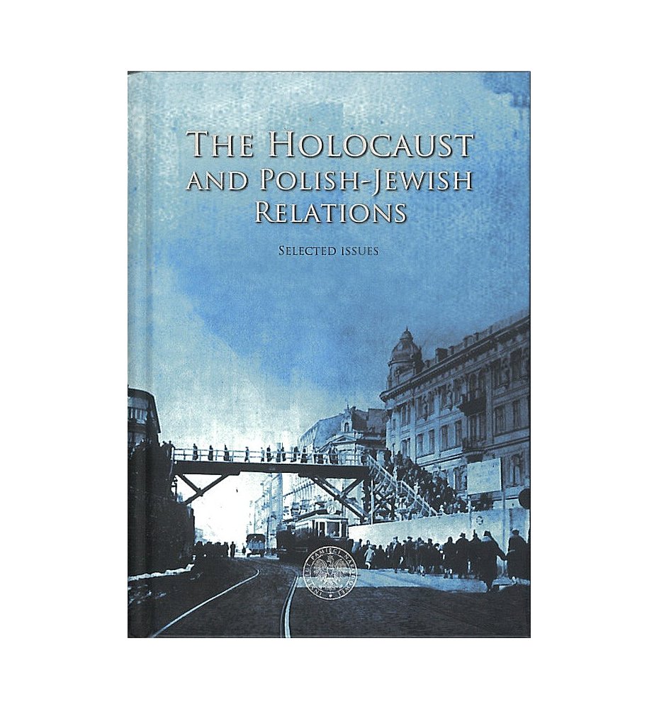 The Holocaust and Polish-Jewish Relations