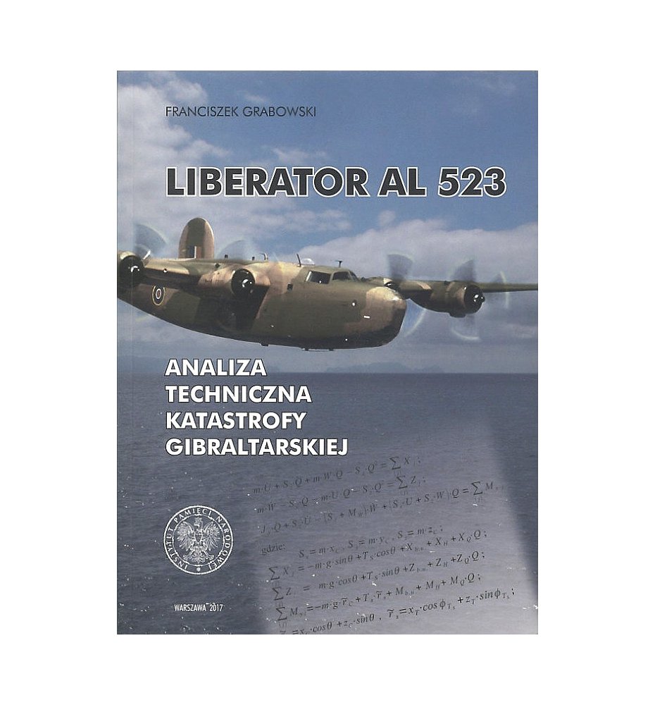 Liberator AL 523. Analiza techniczna katastrofy gibraltarskiej