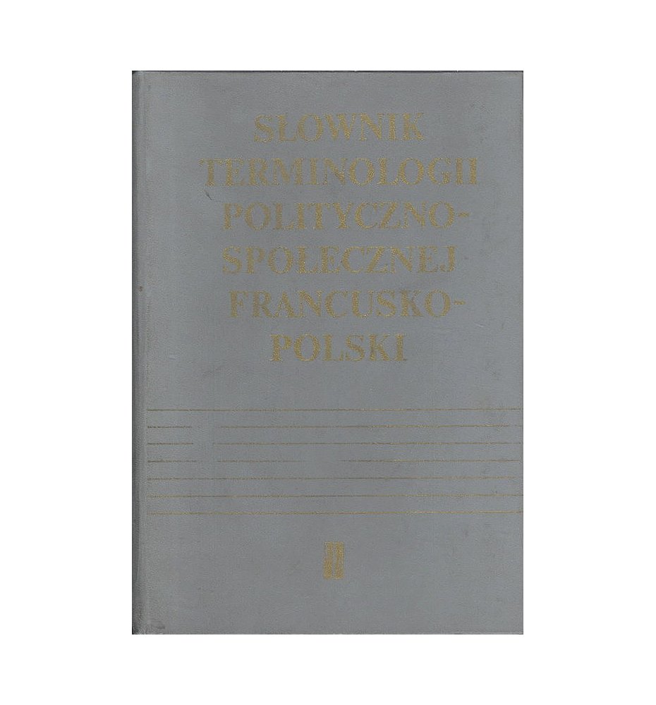 Słownik terminologii polityczno-społecznej francusko-polski