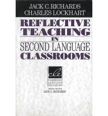 Reflective Teaching in Second Language Classrooms