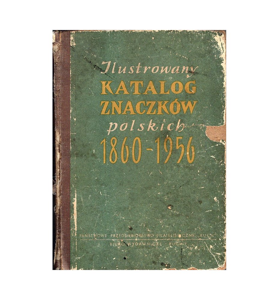 Ilustrowany katalog znaczków polskich 1860-1956