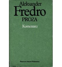 Fredro Aleksander - Proza. Komentarz