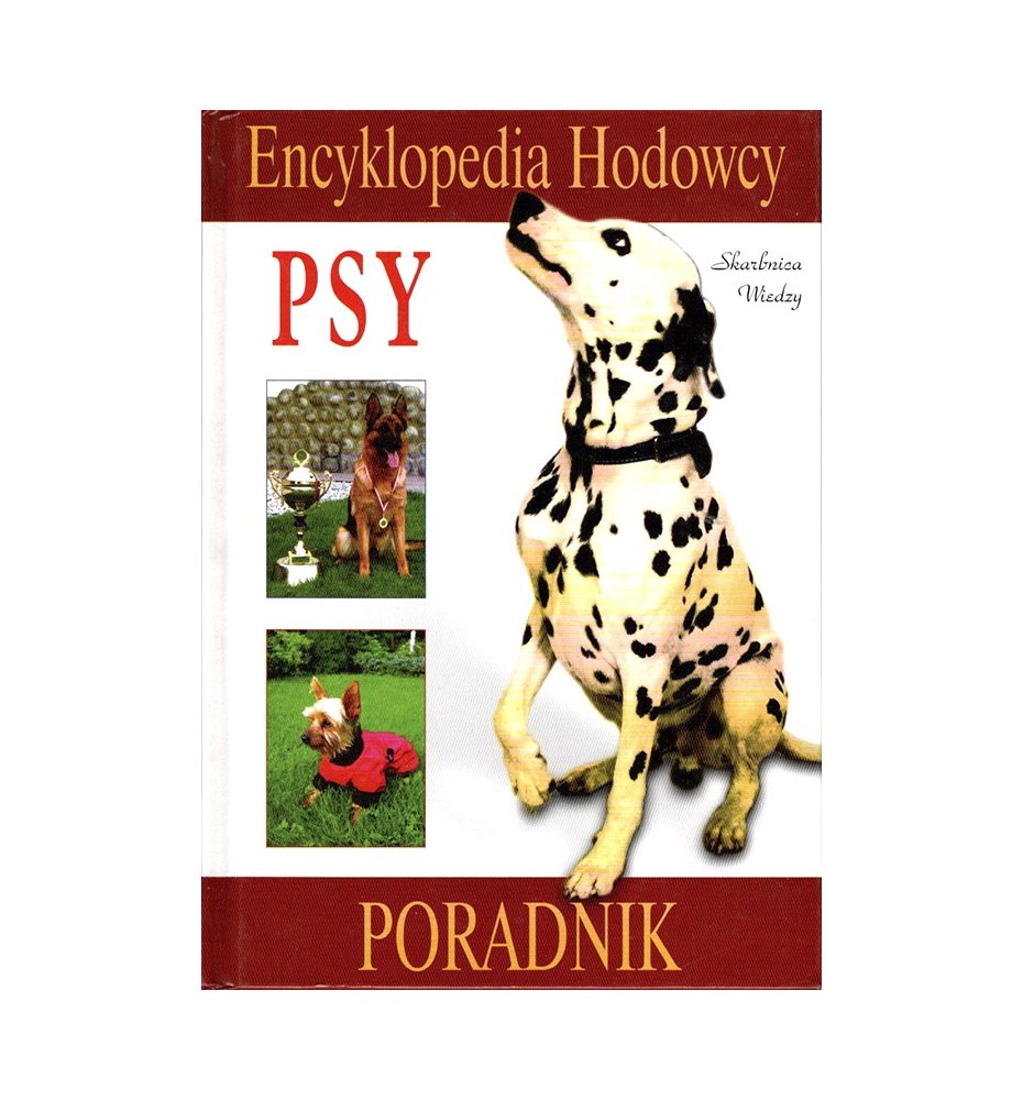 Psy. Encyklopedia hodowcy