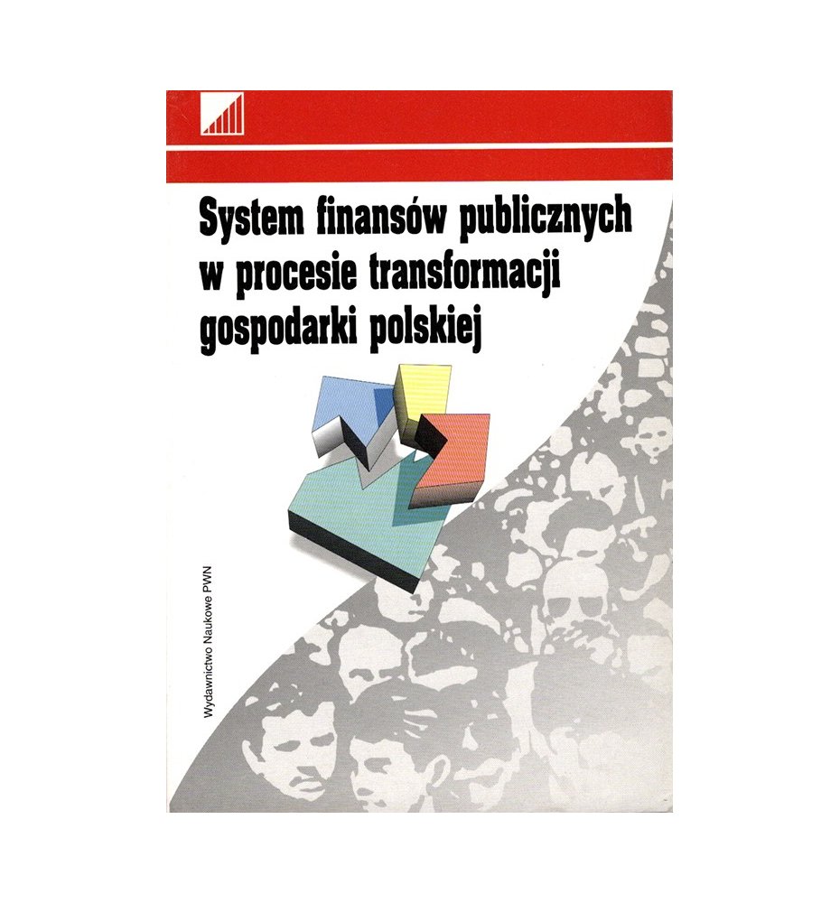 System finansów publicznych w procesie transformacji gospodarki polskiej