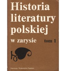 Historia literatury polskiej w zarysie, tom 1-2