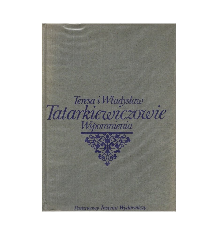 Teresa i Władysław Tatarkiewiczowie - Wspomnienia
