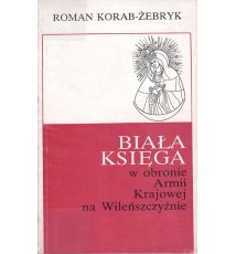 Biała Księga w obronie Armii Krajowej na Wileńszczyźnie