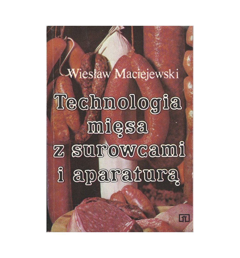 Technologia mięsa z surowcami i aparaturą