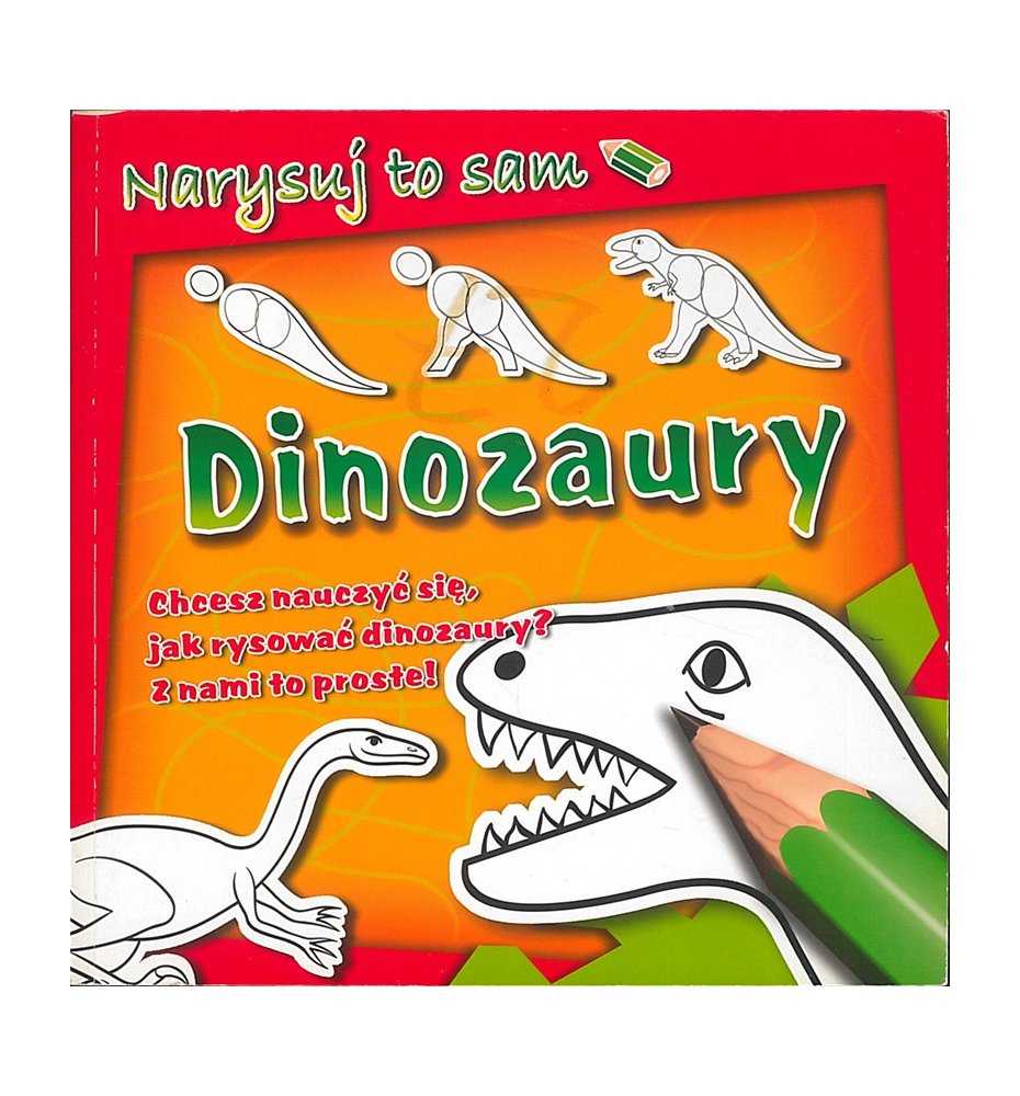 Dinozaury. Narysuj to sam