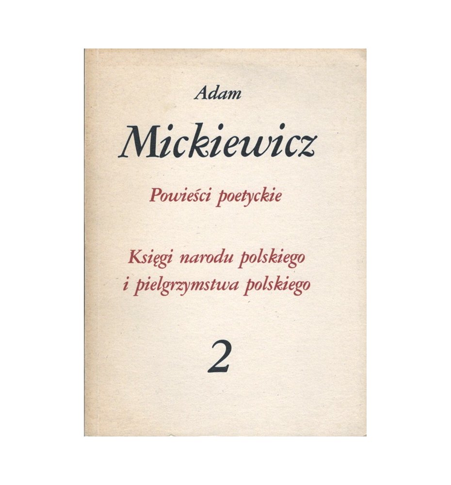 Powieści poetyckie 2. Dzieła poetyckie - Adam Mickiewicz