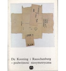 De Kooning i Rauschenberg-podwójność niesymetryczna