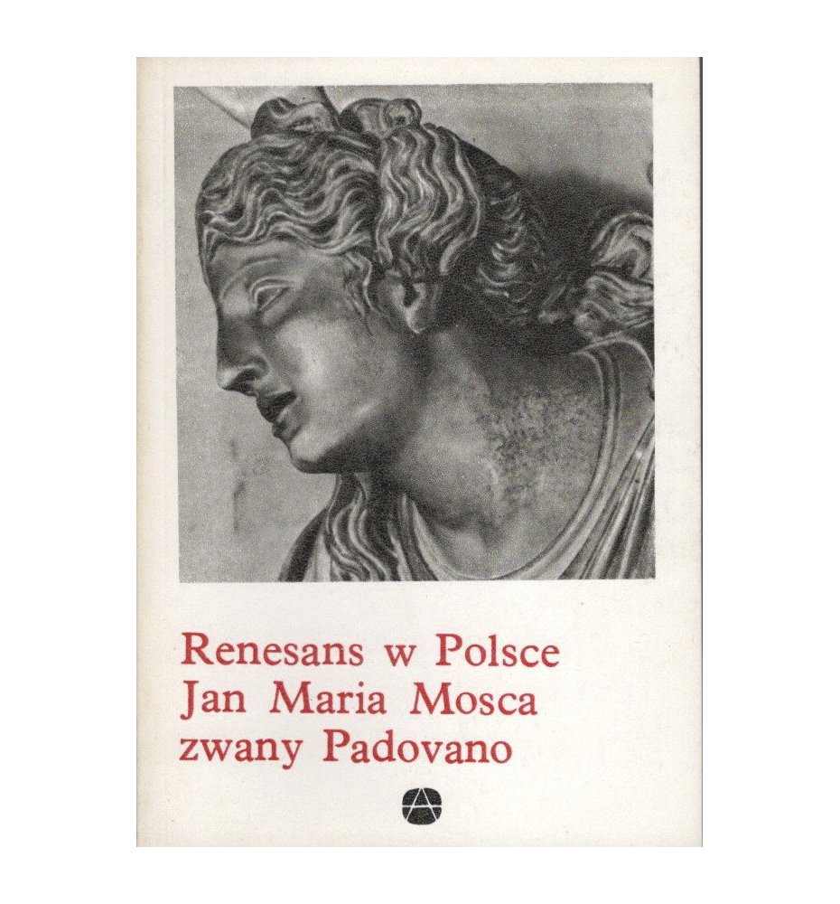 Renesans w Polsce jan Maria Mosca zwany Padovano