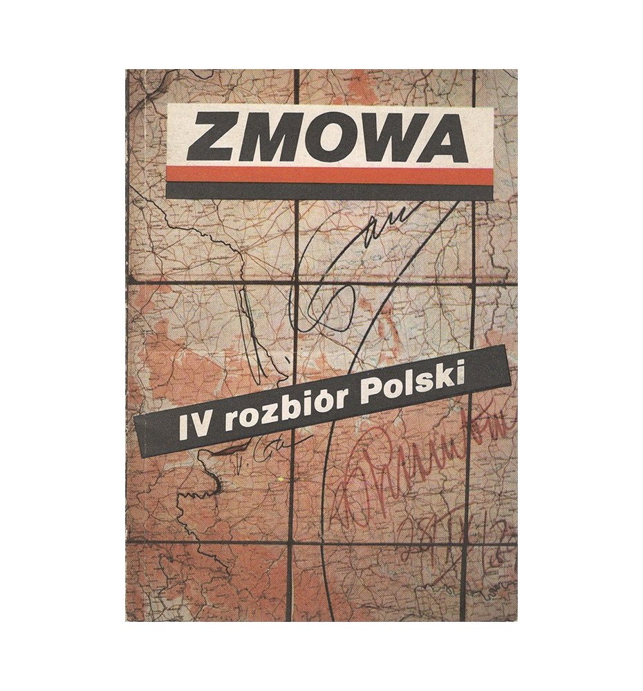 Zmowa. IV rozbiór Polsk