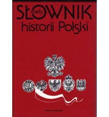 Mały słownik historii Polski