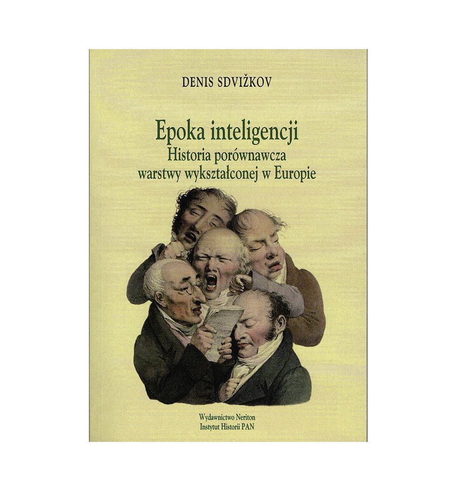 Epoka inteligencji. Historia porównawcza warstwy wykształconej w Europie