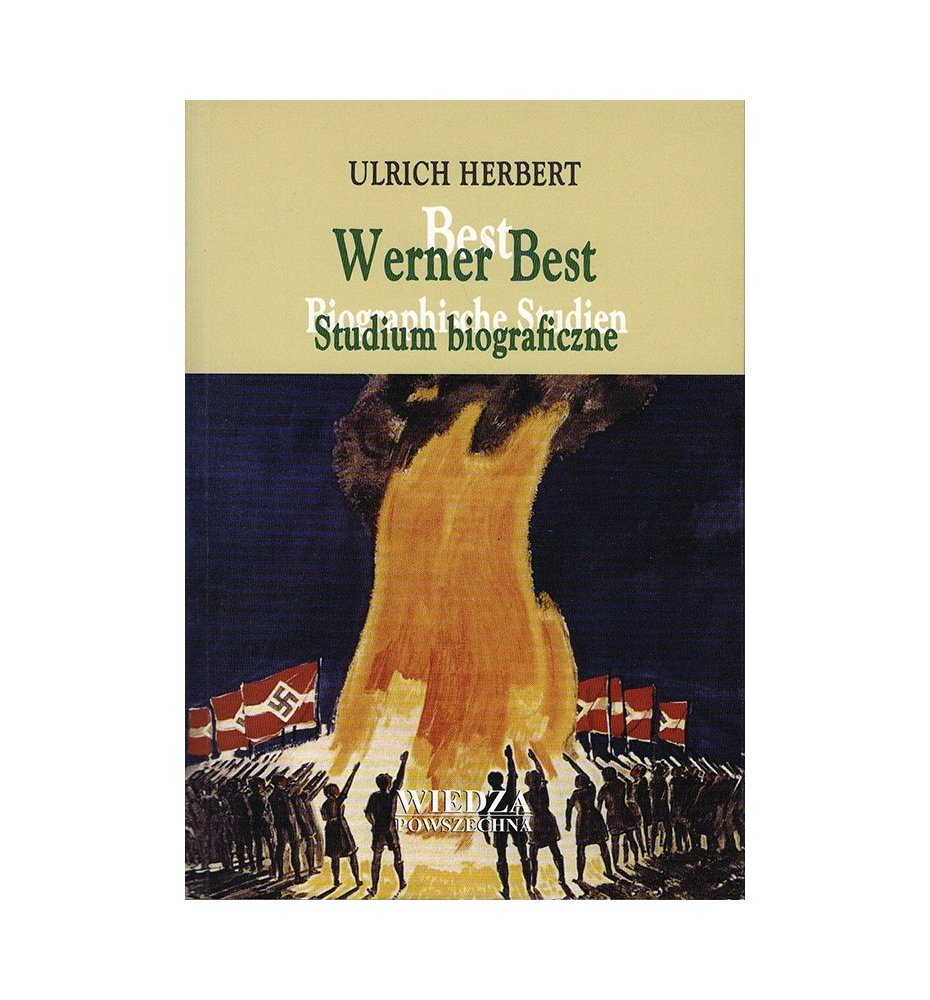 Werner Best. Studium biograficzne