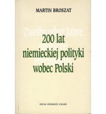 200 lat niemieckiej polityki wobec Polski