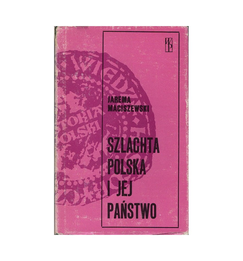 Szlachta polska i jej państwo