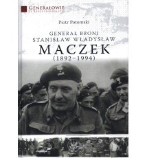 Generał broni Stanisław Władysław Maczek (1892-1994)