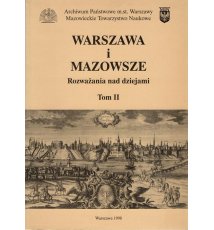 Warszawa i Mazowsze Rozważania nad dziejami. Tom II