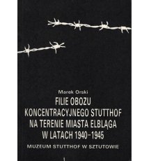 Filie obozu koncentracyjnego Stutthof na terenie miasta Elbląga w latach 1939-1945