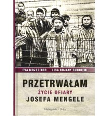 Przetrwałam życie ofiary Josefa Mengele