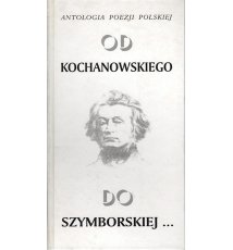 Od Kochanowskiego do Szymborskiej