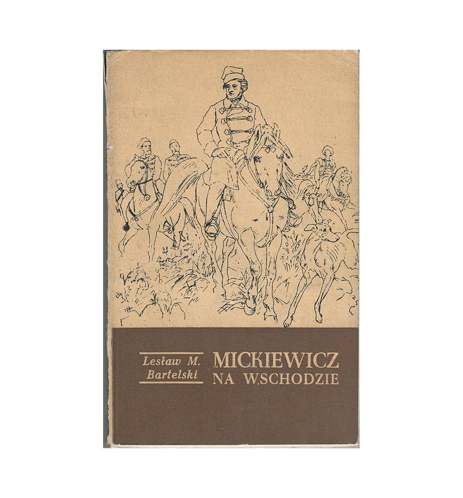 Mickiewicz na Wschodzie