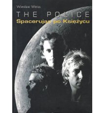 The Police. Spacerując po Księżycu