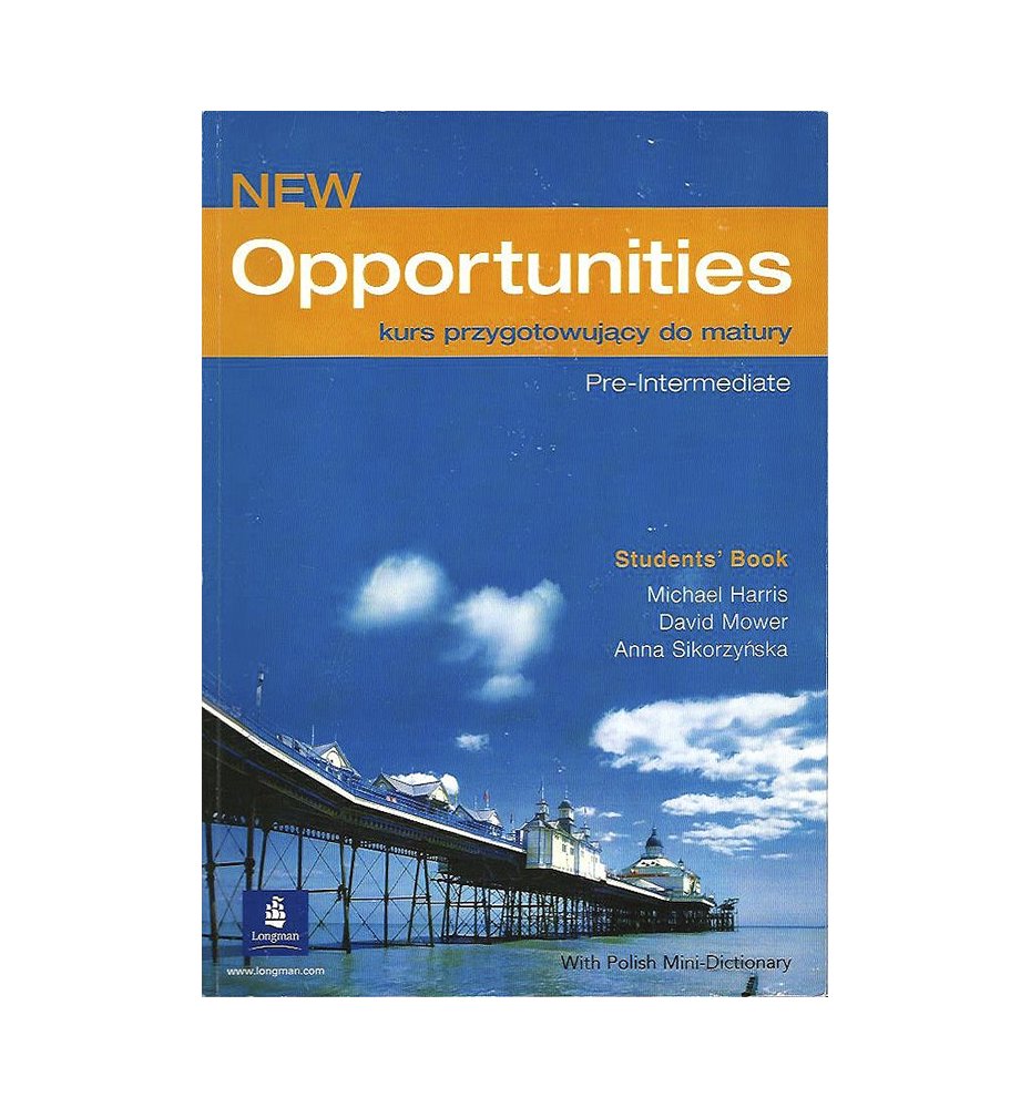 New Opportunities. Pre-Intermediate kurs przygotowujący do matury. Student's Book
